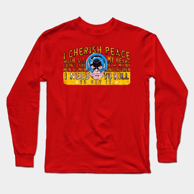 I Cherish Peace Long Sleeve T-Shirt by huckblade